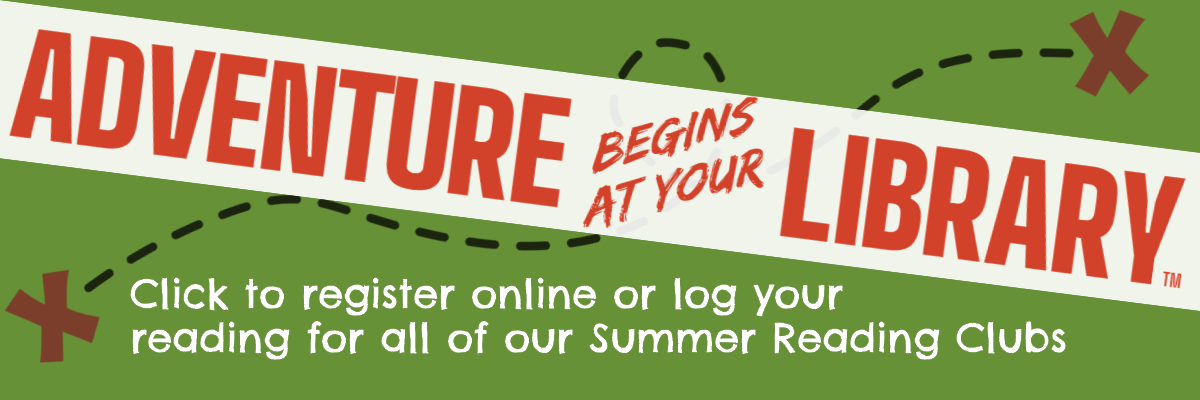 Adventure Begins at your Library 2024 Summer Reading