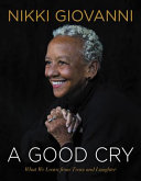 Image for "A Good Cry: what we learn from tears and laughter"