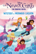 Image for "Mystery at Mermaid Lagoon (Disney The Never Girls: Graphic Novel #1)"
