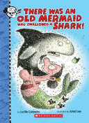 Image for "There Was an Old Mermaid Who Swallowed a Shark!"
