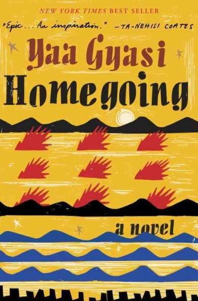 Homegoing by Yaa Gyasi